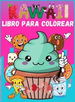 Kawaii Libro para Colorear: Páginas Fáciles para Colorear de Comida para adultos y niños (niños y niñas)