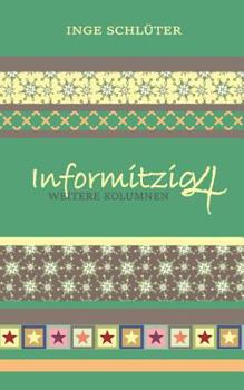 Paperback Informitzig 4 - Weitere Kolumnen [German] Book