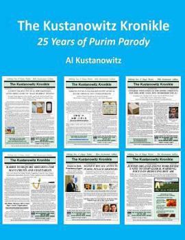 Paperback The Kustanowitz Kronikle: 25 Years of Purim Parody Book