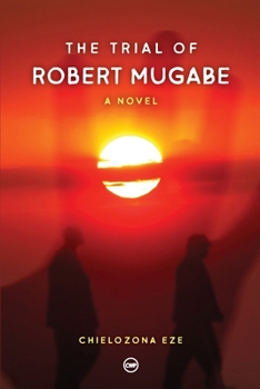 Paperback The Trial of Robert Mugabe Book