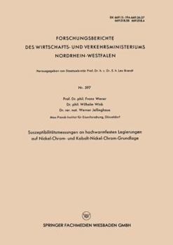 Paperback Suszeptibilitätsmessungen an Hochwarmfesten Legierungen Auf Nickel-Chrom- Und Kobalt-Nickel-Chrom-Grundlage [German] Book