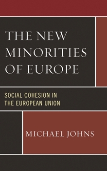 Hardcover New Minorities of Europe: Social Cohesion in the European Union Book