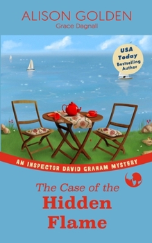 Paperback The Case of the Hidden Flame: An Inspector David Graham Cozy Mystery Book