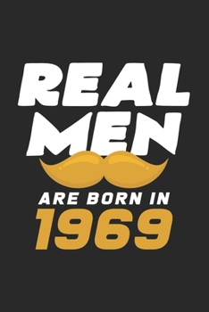 Paperback Real men are born in 1969: 6x9 Born in 1969 - dotgrid - dot grid paper - notebook - notes Book