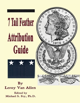Paperback 1878 P 7 Tail Feather Morgan Dollar Attribution Guide Book
