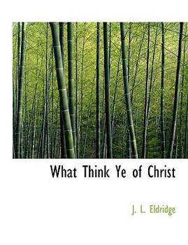 Paperback What Think Ye of Christ Book