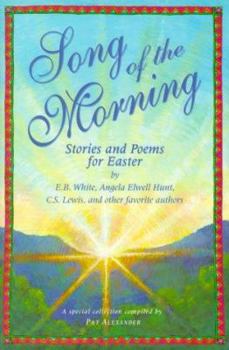 Hardcover Song of the Morning: Easter Stories and Poems for Children Book
