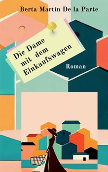Paperback Die Dame mit dem Einkaufswagen [German] Book