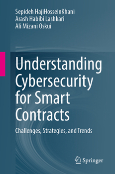 Understanding Cybersecurity for Smart Contracts: Challenges, Strategies, and Trends