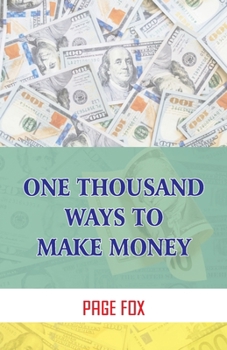 Paperback One Thousand Ways To Make Money Book
