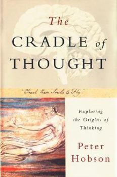 Hardcover The Cradle of Thought: Exploring the Origins of Thinking Book