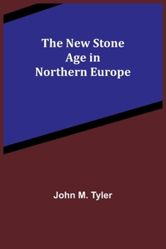 Paperback The New Stone Age in Northern Europe Book
