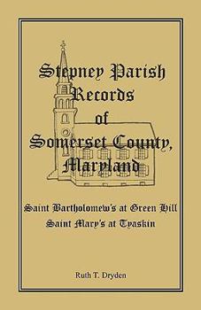 Paperback Stepney Parish Records of Somerset County, Maryland Book