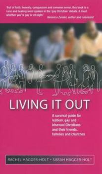 Paperback Living It Out: A Survival Guide for Lesbian, Gay and Bisexual Christians and Their Friends, Families and Churches Book