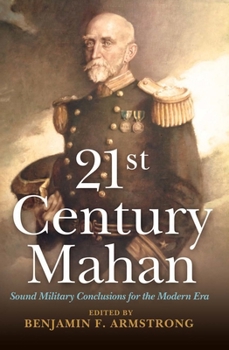 Paperback 21st Century Mahan: Sound Military Conclusions for the Modern Era Book