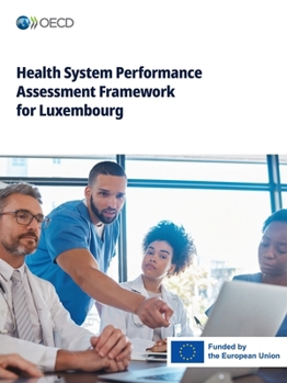 Paperback Health System Performance Assessment Framework for Luxembourg Book