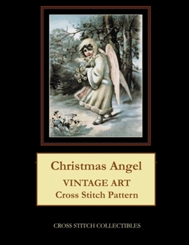 Paperback Christmas Angel: Vintage ARt Cross Stitch Pattern [Large Print] Book