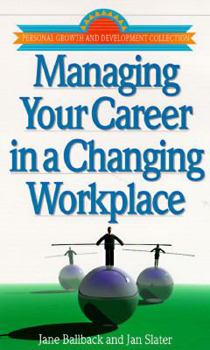 Paperback Managing Your Career in a Changing Workplace Book