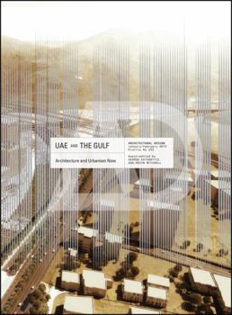UAE and the Gulf: Architecture and Urbanism Now - Book  of the Architectural Design