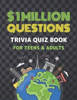Paperback $1Million Questions: 300 Fun and Challenging Trivia Questions with Answers Trivia Quiz Book for Adults and Teens Edition 1 Book