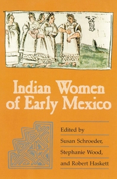 Paperback Indian Women of Early Mexico Book