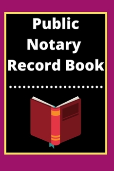Paperback Public Notary Record Book: A Notary Journal Log Book