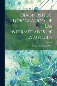 Paperback Diagnóstico Topográfico de las Enfermedades de la Médula Book