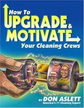 Paperback How to Upgrade and Motivate Your Cleaning Crews Book