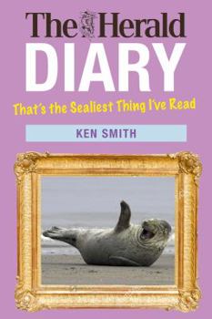 Paperback The Herald Diary 2016: That's the Sealiest Thing I've Read Book
