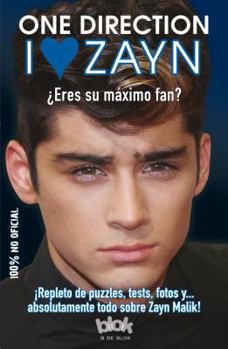 Paperback I Love Zayn: Eres su Maximo Fan? = I Love Zayn [Spanish] Book