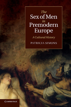 Paperback The Sex of Men in Premodern Europe: A Cultural History Book
