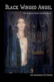 Black Winged Angel: The Guardian Heart Crystal Book 7
