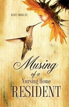 Paperback Musing Of A Nursing Home Resident Book