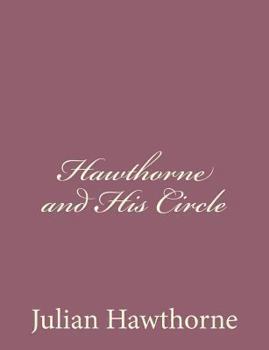 Paperback Hawthorne and His Circle Book