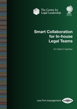 Paperback Smart Collaboration for In-House Legal Teams Book