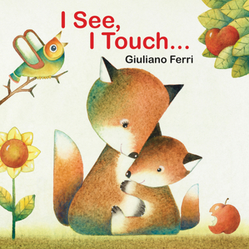 Board book I See, I Touch . . . Book