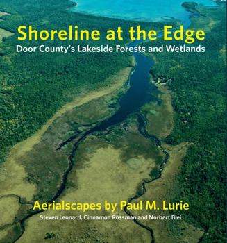 Hardcover Shoreline at the Edge : Door County's Lakeside Forests and Wetlands Book