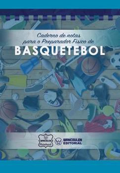 Paperback Caderno de notas para o Preparador Físico de Basquetebol [Portuguese] Book