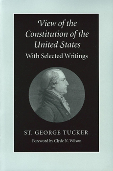 Paperback View of the Constitution of the United States: With Selected Writings Book