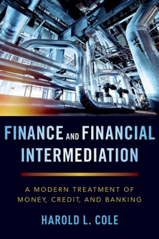 Paperback Finance and Financial Intermediation: A Modern Treatment of Money, Credit, and Banking Book