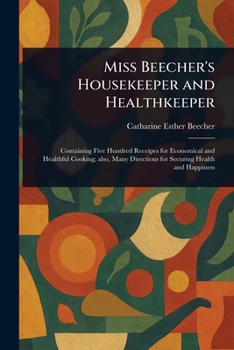 Miss Beecher's Housekeeper and Healthkeeper
