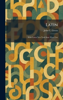 Latin: With Latest New York State Word List