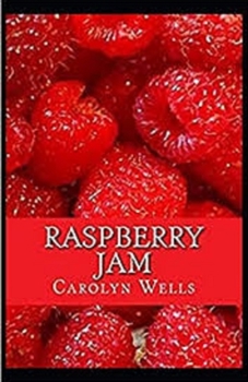 Raspberry Jam Illustrated
