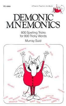 Paperback Demonic Mnemonics: 800 Spelling Tricks for 800 Tricky Words Book