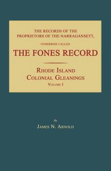 Paperback The Records of the Proprietors of the Narragansett, Otherwise Called the Fones Record Book