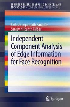 Paperback Independent Component Analysis of Edge Information for Face Recognition Book