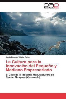 Paperback La Cultura para la Innovación del Pequeño y Mediano Empresariado [Spanish] Book