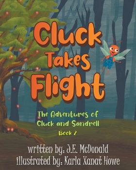 Cluck Takes Flight: The Adventures of Cluck and Sandrell
