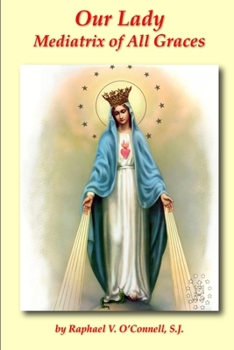 Paperback Our Lady Mediatrix of All Graces Book