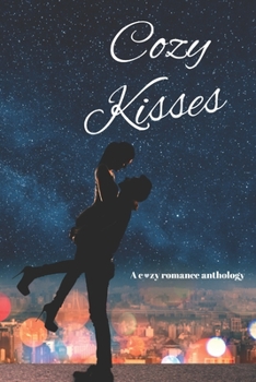 Paperback Cozy Kisses: A romantic anthology Book